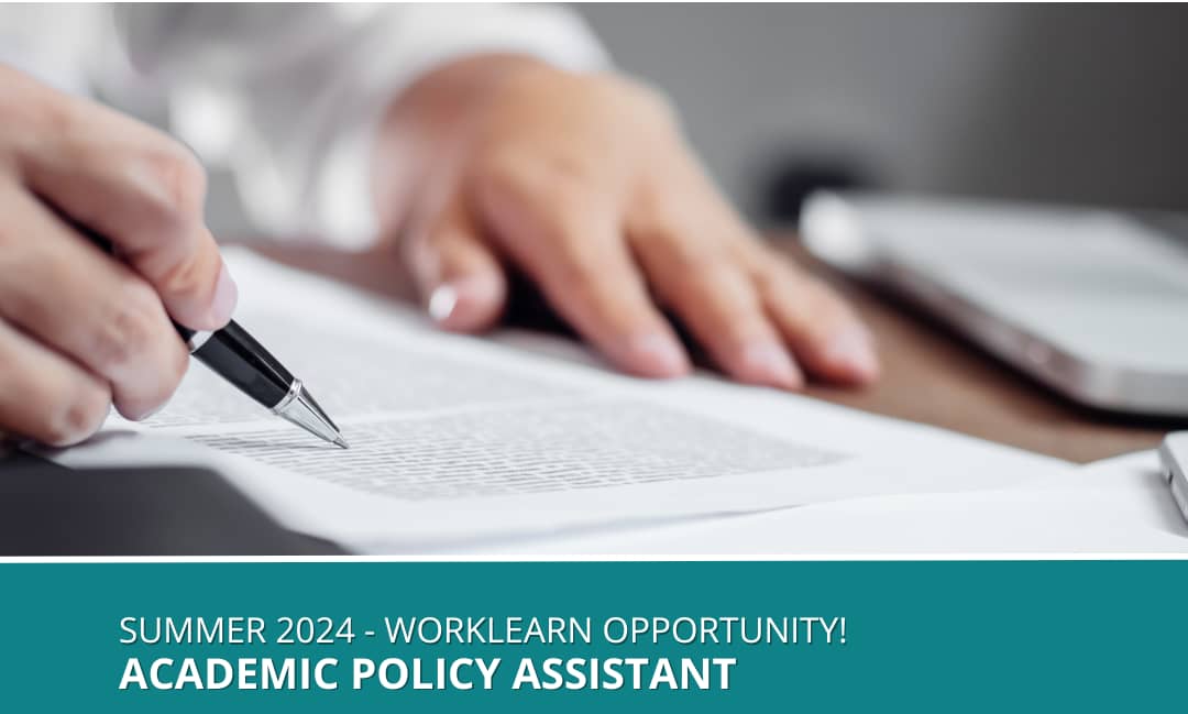Academic Policy Assistant – GSS Work Learn