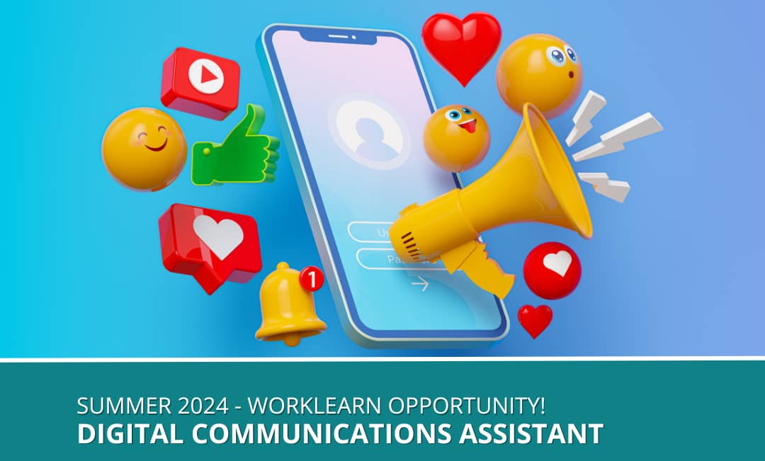 Digital Communications Assistant – GSS Work Learn