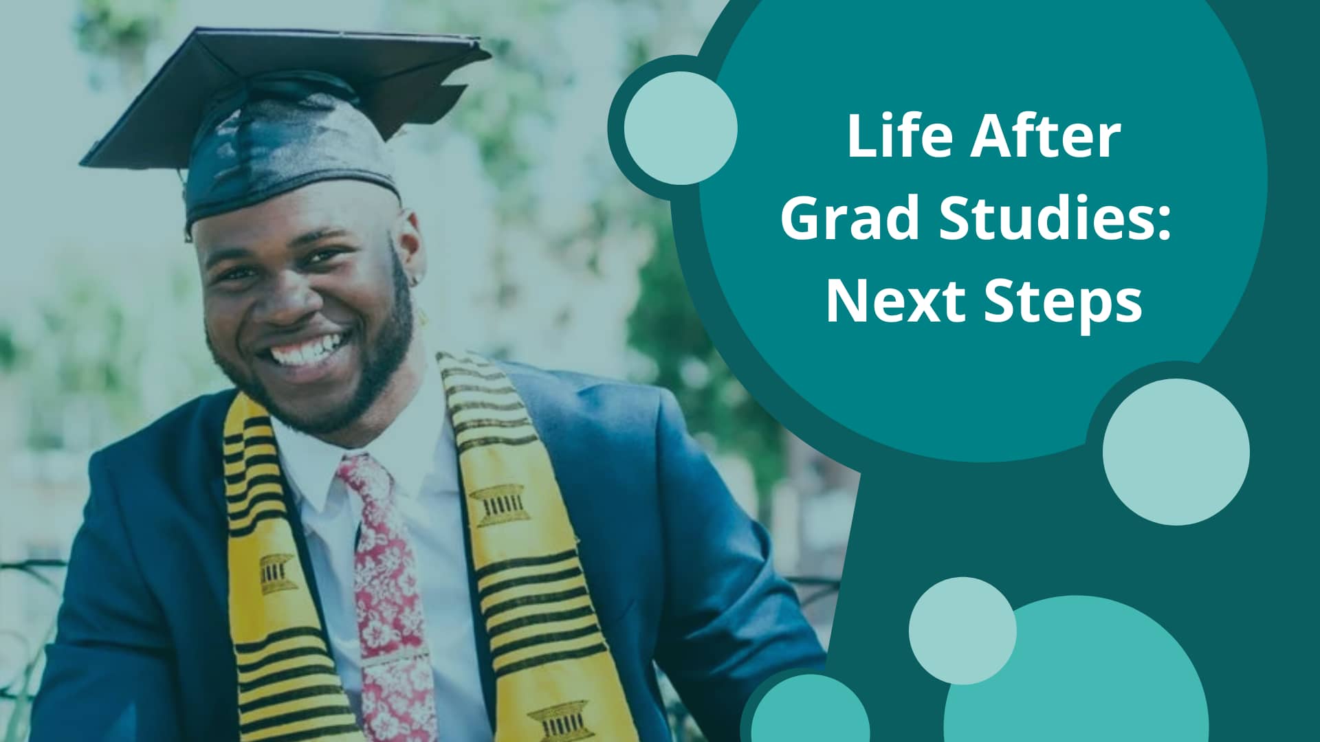 Life after grad studies: Next steps?